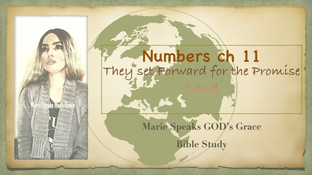 Numbers ch 11: They set forward for the Promise&nbsp;Land