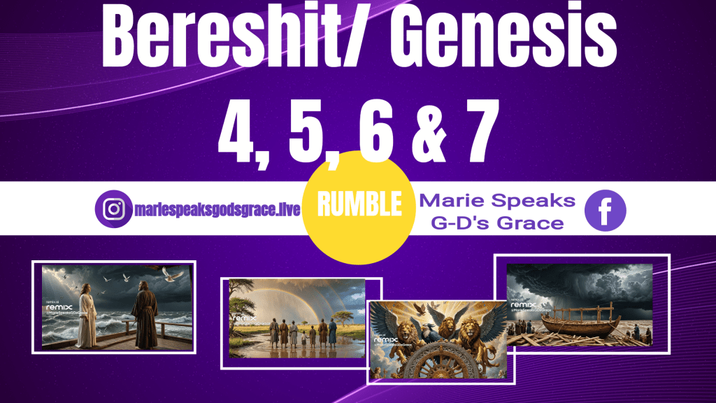 Bereshit Genesis ch 4,5,6 and maybe&nbsp;7