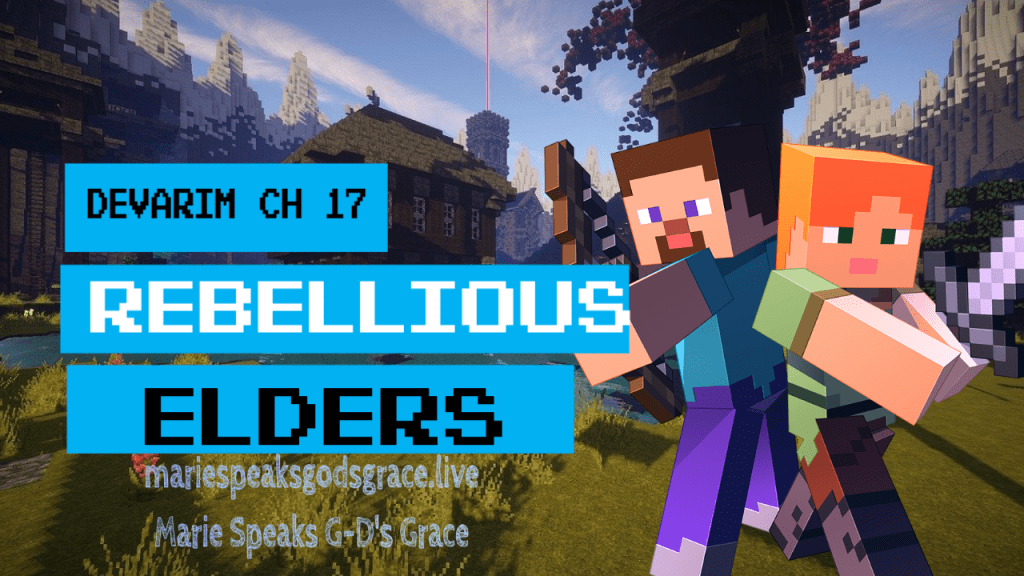 Devarim chapter 17: Rebellious&nbsp;Elders