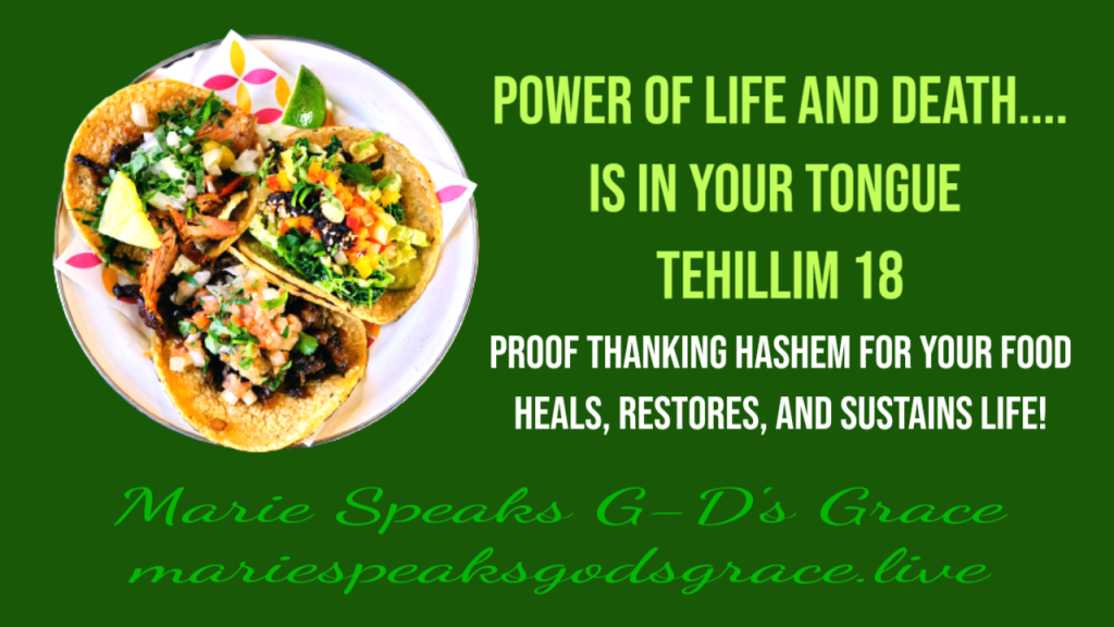 The power of the tongue proof?!? Tehillim 18, 432Hz, Prayer and Gratitude and Love&nbsp;…..