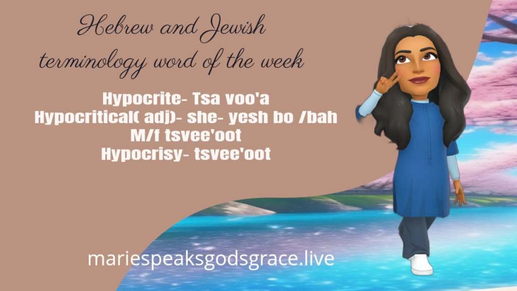 Hebrew And Jewish Terminology Word Of The Week:&nbsp;Hypocrite