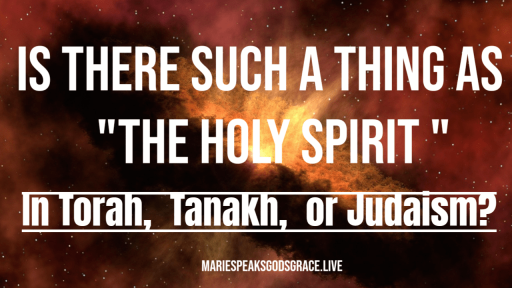 Is there such a thing as “the Holy Spirit” in Torah, Tanakh, and&nbsp;Judaism?