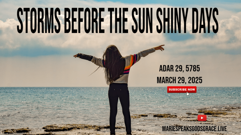 Storms before the Sun Shiny&nbsp;Days